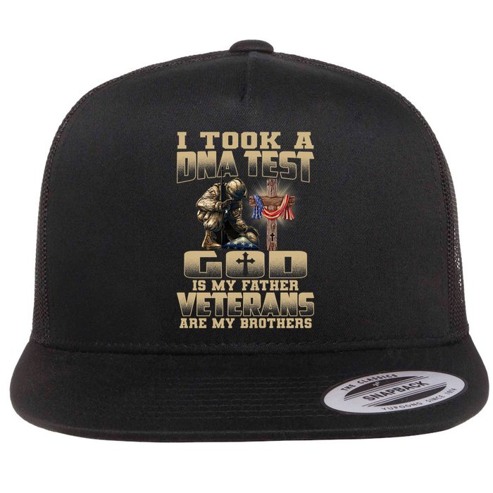 I Took A Dna Test God Is My Father Veterans Are My Brothers Flat Bill Trucker Hat