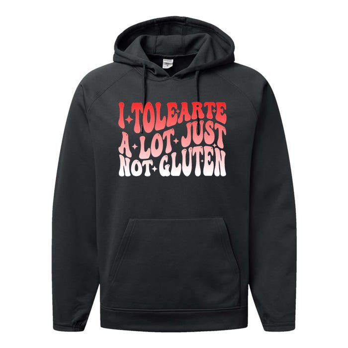 I Tolerate A Lot Just Not Gluten Performance Fleece Hoodie