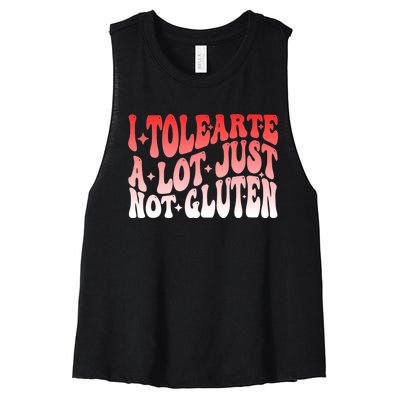 I Tolerate A Lot Just Not Gluten Women's Racerback Cropped Tank