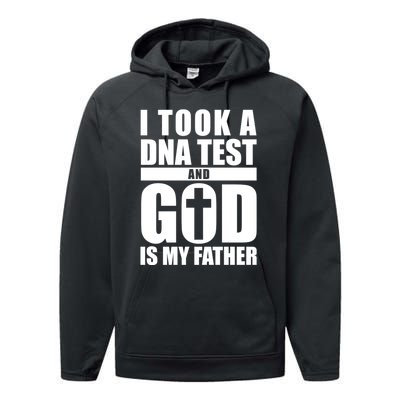 I Took A Dna Test And God Is My Father Christianity Performance Fleece Hoodie