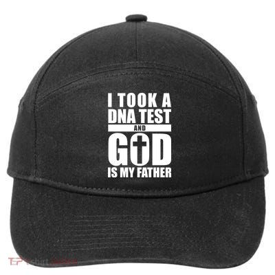 I Took A Dna Test And God Is My Father Christianity 7-Panel Snapback Hat