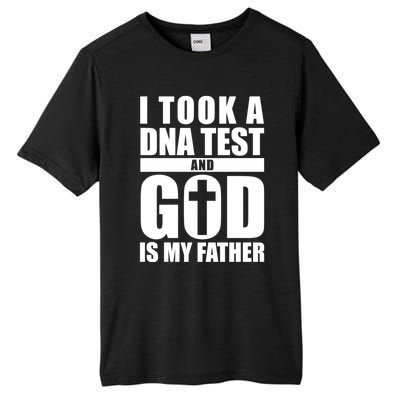 I Took A Dna Test And God Is My Father Christianity Tall Fusion ChromaSoft Performance T-Shirt