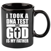 I Took A Dna Test And God Is My Father Christianity 11oz C Handle Ceramic Mug
