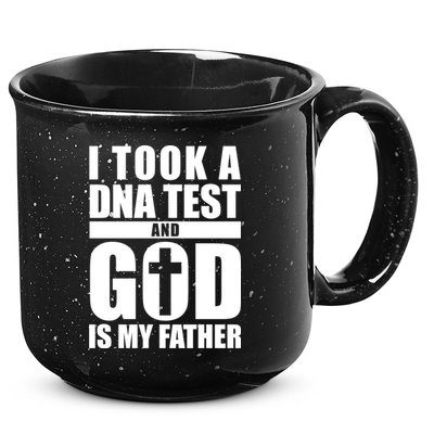 I Took A Dna Test And God Is My Father Christianity 15oz Campfire Ceramic Mug