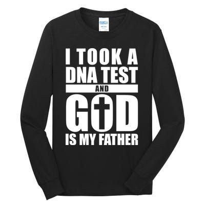 I Took A Dna Test And God Is My Father Christianity Tall Long Sleeve T-Shirt