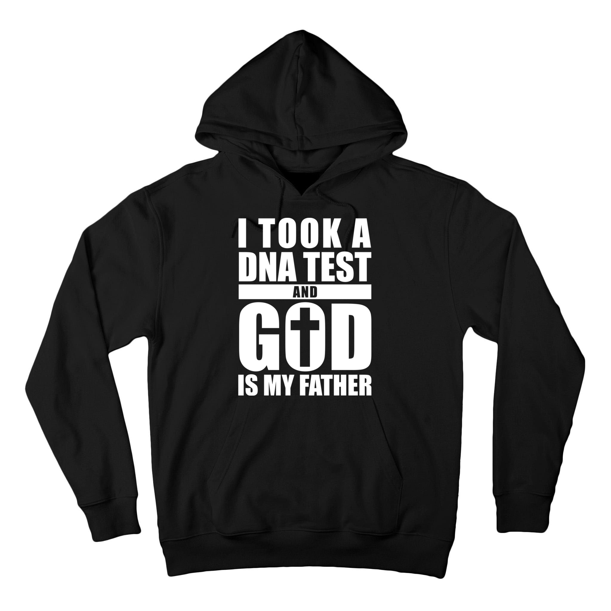 I Took A Dna Test And God Is My Father Christianity Tall Hoodie