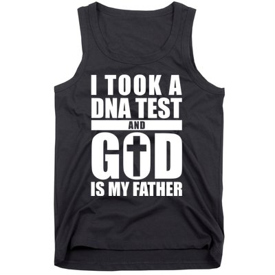 I Took A Dna Test And God Is My Father Christianity Tank Top