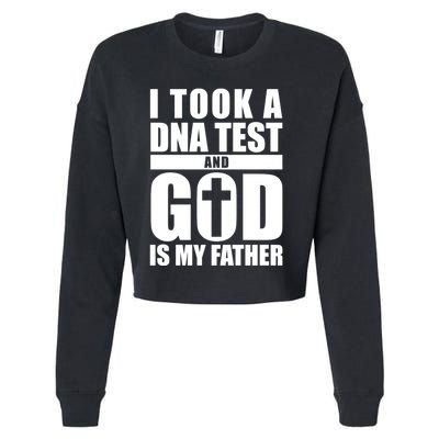 I Took A Dna Test And God Is My Father Christianity Cropped Pullover Crew