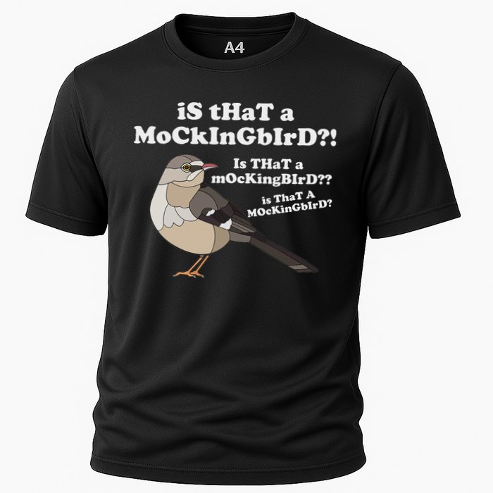 Is That A Mockingbird Funny Mockingbird Meme Cooling Performance Crew T-Shirt