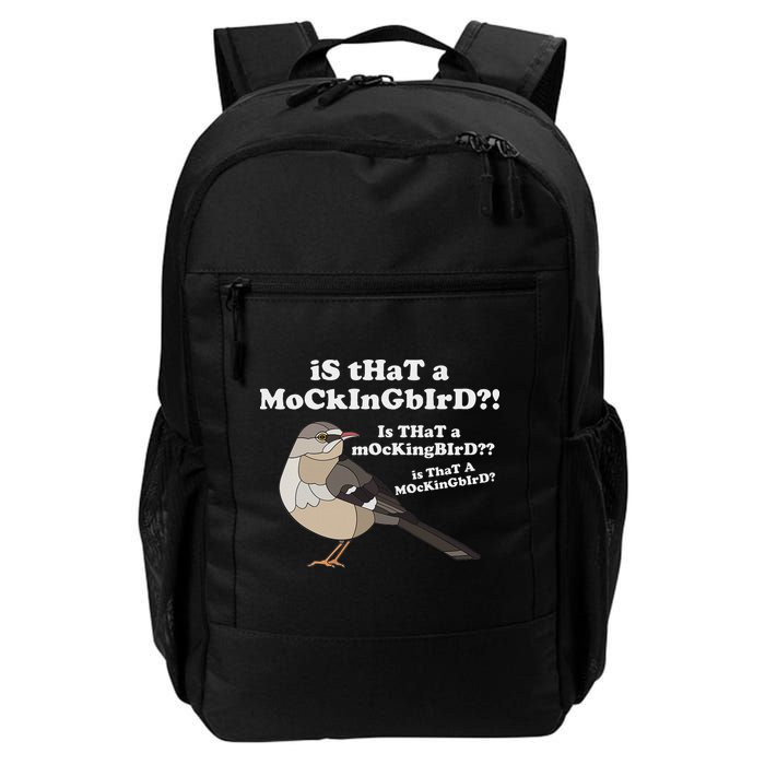 Is That A Mockingbird Funny Mockingbird Meme Backpack