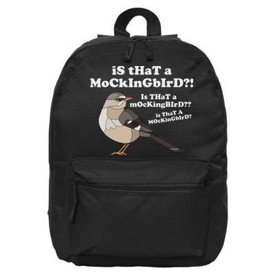 Is That A Mockingbird Funny Mockingbird Meme 16 in Basic Backpack