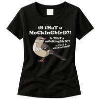 Is That A Mockingbird Funny Mockingbird Meme Womens T-Shirt