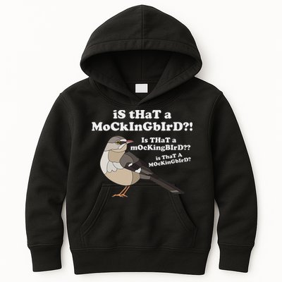 Is That A Mockingbird Funny Mockingbird Meme Kids Hoodie
