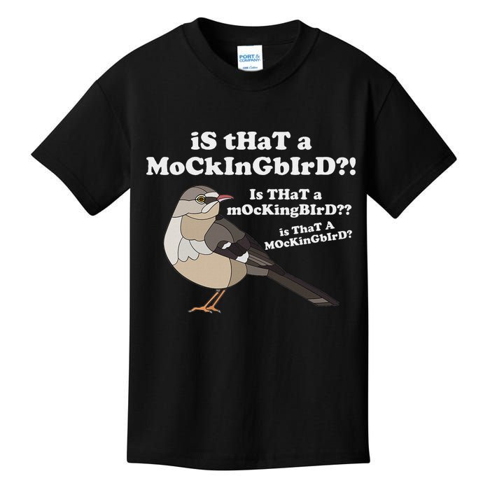Is That A Mockingbird Funny Mockingbird Meme Kids T-Shirt