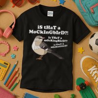 Is That A Mockingbird Funny Mockingbird Meme Kids T-Shirt
