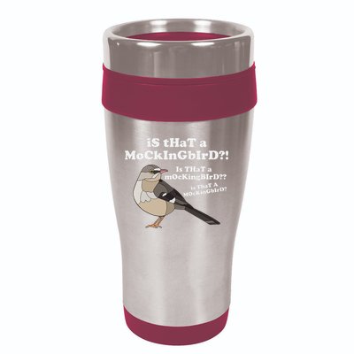 Is That A Mockingbird Funny Mockingbird Meme 16oz Travel Tumbler