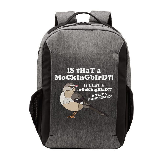 Is That A Mockingbird Funny Mockingbird Meme Vector Backpack