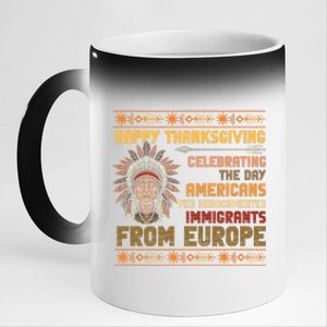 Indigenous Thanksgiving American Fed Undocumented Immigrants 11oz Black Color Changing Mug