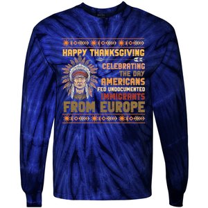 Indigenous Thanksgiving American Fed Undocumented Immigrants Tie-Dye Long Sleeve Shirt