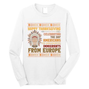 Indigenous Thanksgiving American Fed Undocumented Immigrants Long Sleeve Shirt