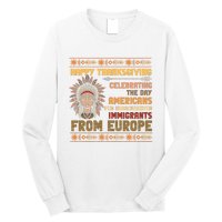 Indigenous Thanksgiving American Fed Undocumented Immigrants Long Sleeve Shirt