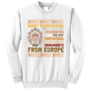 Indigenous Thanksgiving American Fed Undocumented Immigrants Sweatshirt