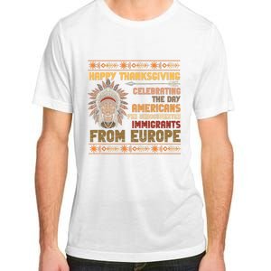 Indigenous Thanksgiving American Fed Undocumented Immigrants Adult ChromaSoft Performance T-Shirt