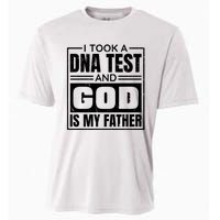 I Took A Dna Test And God Is My Father Christianity Quote Cooling Performance Crew T-Shirt