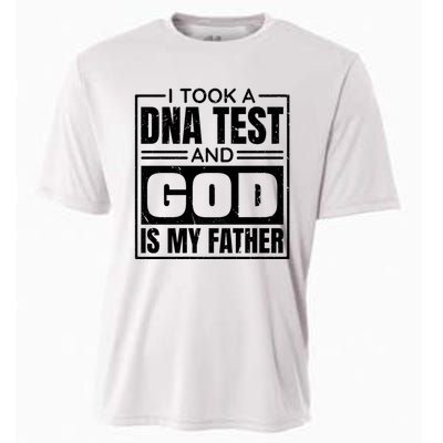 I Took A Dna Test And God Is My Father Christianity Quote Cooling Performance Crew T-Shirt