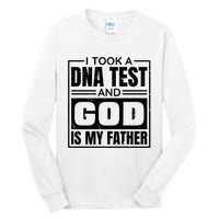 I Took A Dna Test And God Is My Father Christianity Quote Tall Long Sleeve T-Shirt