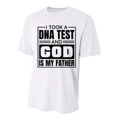 I Took A Dna Test And God Is My Father Christianity Quote Performance Sprint T-Shirt