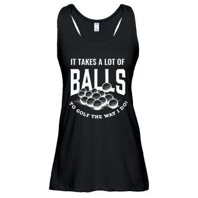 It Takes A Lot Of Balls To Golf The Way I Do Golf Ladies Essential Flowy Tank