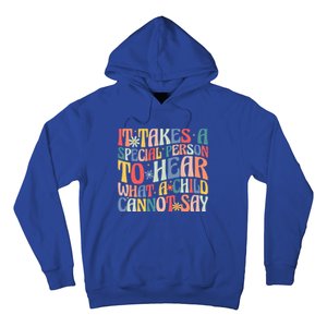 It Takes A Special Person To Hear What A Cannot Say Gift Hoodie