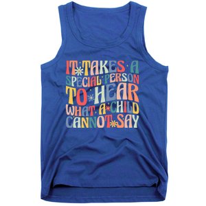 It Takes A Special Person To Hear What A Cannot Say Gift Tank Top