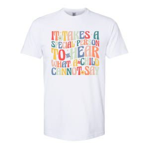 It Takes A Special Person To Hear What A Cannot Say Gift Softstyle CVC T-Shirt