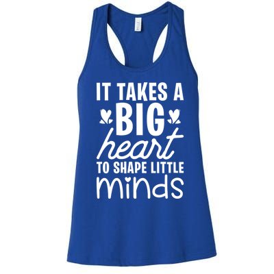 It Takes A Big Heart To Shape Little Minds Teacher Valentine Gift Women's Racerback Tank