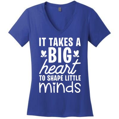 It Takes A Big Heart To Shape Little Minds Teacher Valentine Gift Women's V-Neck T-Shirt