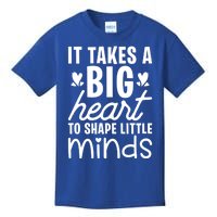 It Takes A Big Heart To Shape Little Minds Teacher Valentine Gift Kids T-Shirt