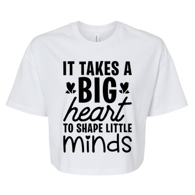 It Takes A Big Heart To Shape Little Minds Teacher Valentine Gift Bella+Canvas Jersey Crop Tee