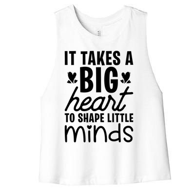 It Takes A Big Heart To Shape Little Minds Teacher Valentine Gift Women's Racerback Cropped Tank