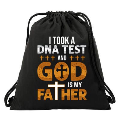 I Took A Dna Test And God Is My Father Drawstring Bag