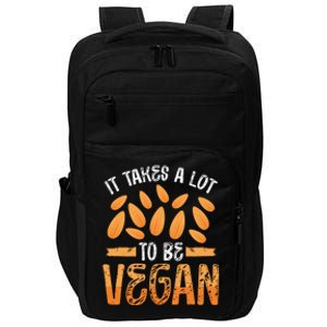 It Takes A Lot Of Nuts To Be Vegan Veganism Meaningful Gift Impact Tech Backpack