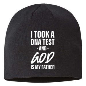 I Took A Dna Test And God Is My Father Sustainable Beanie