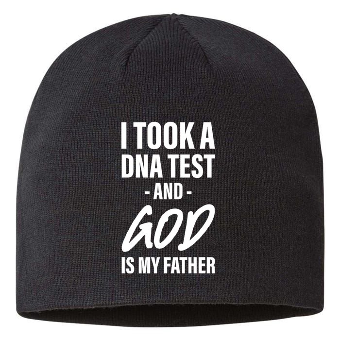 I Took A Dna Test And God Is My Father Sustainable Beanie