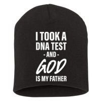 I Took A Dna Test And God Is My Father Short Acrylic Beanie