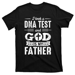 I Took A Dna Test And God Is My Father Design Christian T-Shirt