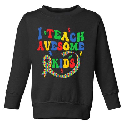 I Teach Awesome Autism Awareness Puzzle Ribbon Teacher Toddler Sweatshirt