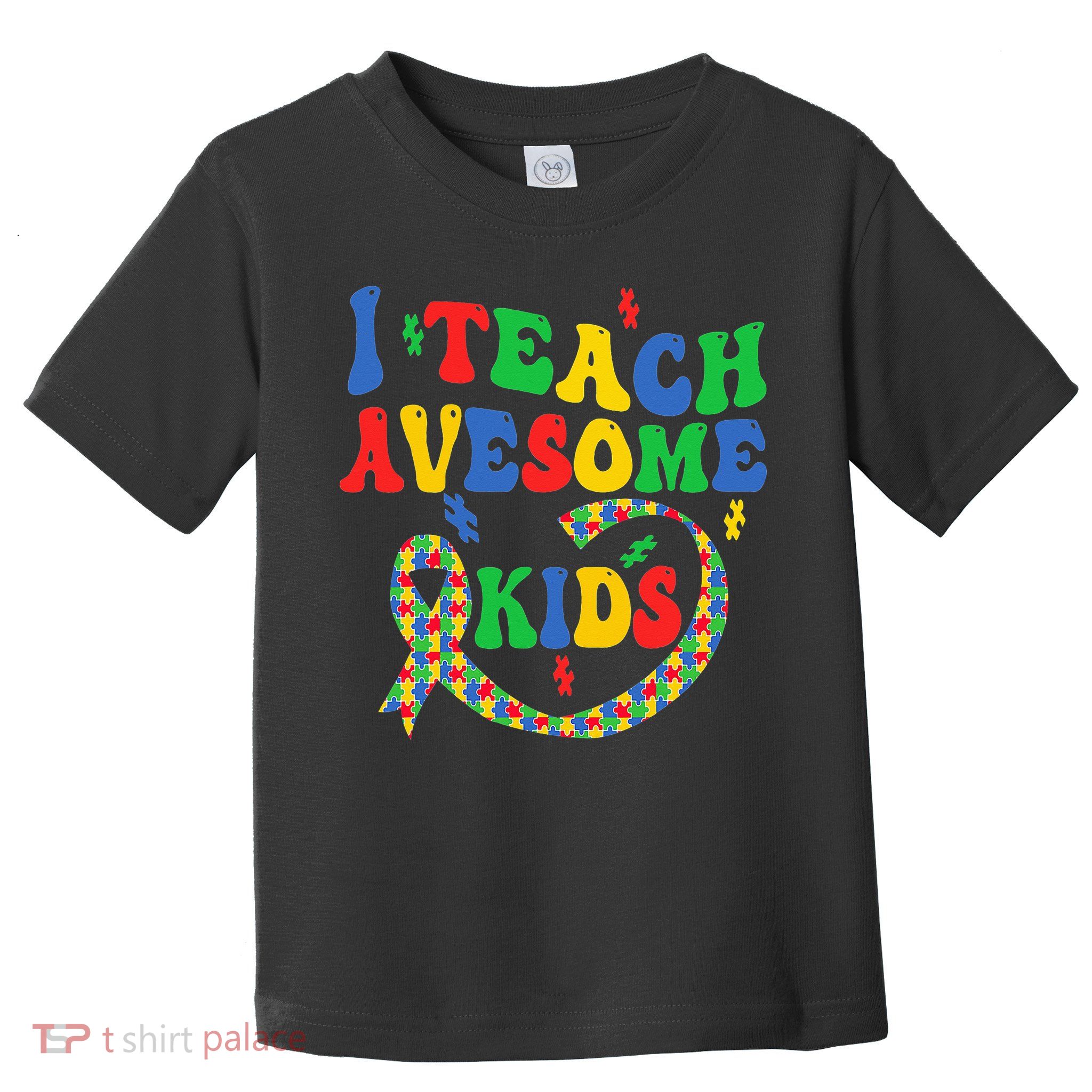 I Teach Awesome Autism Awareness Puzzle Ribbon Teacher Toddler T-Shirt