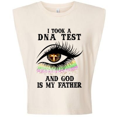 I Took A Dna Test And God Is My Father Eye Cross Garment-Dyed Women's Muscle Tee