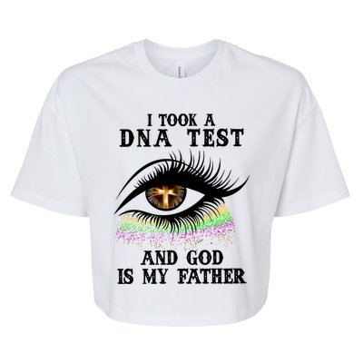 I Took A Dna Test And God Is My Father Eye Cross Bella+Canvas Jersey Crop Tee